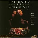 Like Water For Chocolate