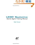 Lego Spybotics: Secret Agent Training Manal (Technology in Action Series)