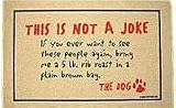 This Is Not A Joke Funny Welcome Doormat