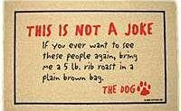 Not a Joke, The Dog Doormat