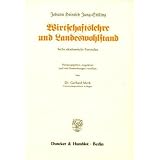 Wirtschaftslehre und Landeswohlstand. Sechs akademische Festreden. Hrsg., eingel. und mit Anm. vers. von Gerhard Merk.von "Johann Heinrich Jung..."
