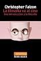 La Filosofia Va Al Cine / the Philosophy Goes to the Movies: Una Introduccion a La Filosofia