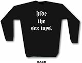 Jesus Is Coming...Hide The Sex Toys FUNNY Mens Sweat Shirt in Jesus Is Coming...Hide The Sex Toys FUNNY Men's Sweat Shirt in