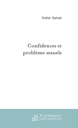 Confidences et Problèmes sexuels