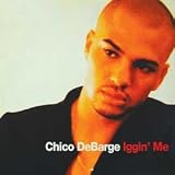 Chico Debarge - Iggin Me - [12"]