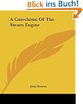 A Catechism of the Steam Engine