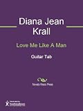 Love Me Like A Man Sheet Music (Guitar Tab)