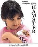 TopDawg Pet Supply Taking Care..hamster - Young Pet Owners