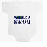 Worlds Greatest Radiologist Baby Ultrasoft Onesie