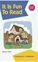 It is Fun to Read (Kindergarten Phonic)