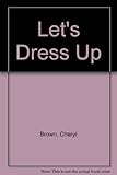 Let's dress up
