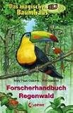 Das magische Baumhaus - Forscherhandbuch Regenwald - Mary Pope Osborne, Will Osborne