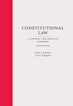 Constitutional Law: A Context and Practice Casebook, Revised Printing