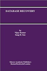 Database Recovery (Advances in Database Systems)