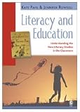 Literacy and Education: Understanding the New Literacy Studies in the Classroom