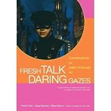 Fresh TalkDaring GazesConversations on Asian American Art