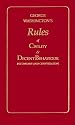George Washington's Rules of Civility & Decent Behavior in Company and Conversation (Little Books of Wisdom)