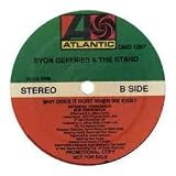 EVON GEFFRIES & THE STAND / WHY DOES IT HURT WHEN WE KISS