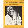 What a Wonderful World (Piano Vocal, Sheet Music) by Louis Armstrong