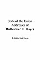 State of the Union Addresses of Rutherford B. Hayes