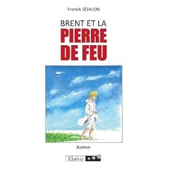 Brent et la Pierre de Feu