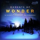 Moments Of Wonder 12 Classic Christmas Instrumentals