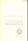 The Sabbath as Protest: Thoughts on Work and Leisure in the Automated Society (The B.G. Rudolph Lectures in Judaic Studies)