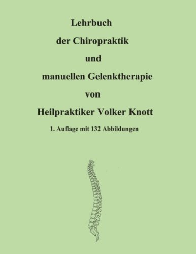 Lehrbuch der Chiropraktik und manuellen Gelenktherapie Lehrbuch der Chiropraktik und manuellen Gelenktherapie