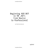 Beginning ASP.NET in VB .NET: From Novice to Professional