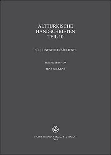 Alttuerkische Handschriften, Teil 10: Buddhistische Erzahltexte (Verzeichnis Der Orientalischen Handschriften in Deutschland) (German Edition)