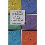 A sud del confine, a ovest del soledi Haruki Murakami