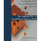Foundations of IT Service Management: The Unofficial ITIL(r) v3 Foundations Course in a Book 2nd (second) edition Text Only