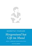 Morgenstund hat Gift im Mund. New Yorker Geschichten