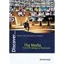 Discover...Topics for Advanced Learners: Discover... The Media. Sch�lerheft. Sch�lerheft: From Printing to Podcasts