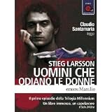 Uomini che odiano le donne letto da Claudio Santamaria. Audiolibro. 2 CD Audio formato MP3. Ediz. integrale