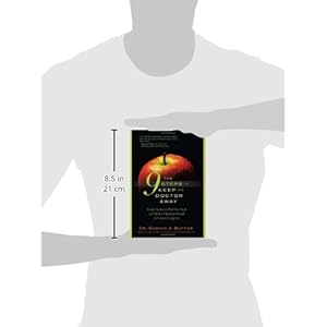 The 9 Steps to Keep the Doctor Away: Simple Actions to Shift Your Body and Mind to Optimum Health for Greater Longevity