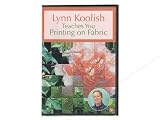 Lynn Koolish Teaches You Printing on Fabric