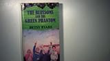 The blossoms and the green phantom