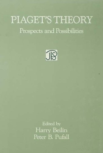 Piaget's Theory: Prospects and Possibilities (Jean Piaget Symposia Series)