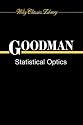 Statistical Optics (Wiley Classics Library)