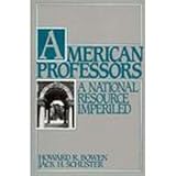 American professors : a national resource imperiled