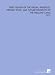 Brief Review of the Origin, Progress, Present State, and Future Prospects of the Welland Canal: -1852