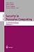 Security in Pervasive Computing: First International Conference, Boppard, Germany, March 12-14, 2003, Revised Papers (Lecture Notes in Computer Science)