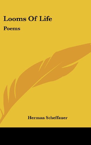 Looms Of Life: Poems