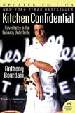 Kitchen Confidential - Adventures In The Culinary Underbelly