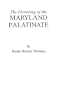 The Flowering of the Maryland Palatinate