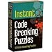 INSTANT CODE BREAKING PUZZLES