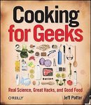  : Cooking for Geeks: Real Science, Great Hacks, and Good Food [Paperback]