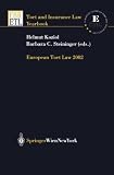 European Tort Law 2002 (Tort and Insurance Law / Tort and Insurance Law - Yearbooks (closed))