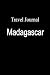 Travel Journal Madagascar